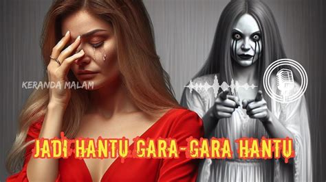 Cerita Horor Nyata Hantu Wanita Penunggu Rumah Tua Angker Youtube