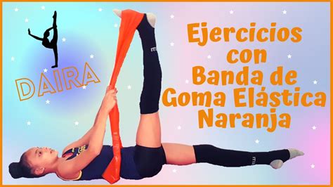 EJERCICIOS Y CALENTAMIENTOS de GIMNASIA RÍTMICA CON BANDA DE GOMA