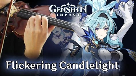 Eula Flickering Candlelight Violin Cover Genshin Impact Youtube