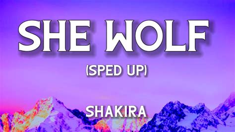 Shakira She Wolf Sped Up Lyrics YouTube