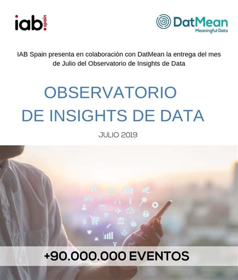 Observatorio Insights De Data De IAB Spain Datos Junio 2019 IAB Spain