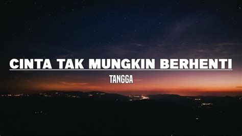 Tangga Cinta Tak Mungkin Berhenti Lirik Youtube