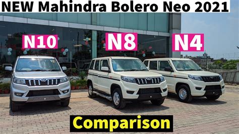 Mahindra Bolero Neo N4 Vs N8 Vs N10 Comparison Price Review Mahindra Bolero Neo 2021 New