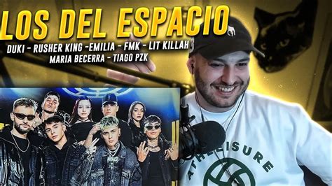 Reaccion Los Del Espacio Lit Killah Duki Emilia Tiago Pzk Fmk