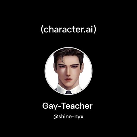 Chat With Gay Teacher Character Ai AI Chat ReimaginedYour Words