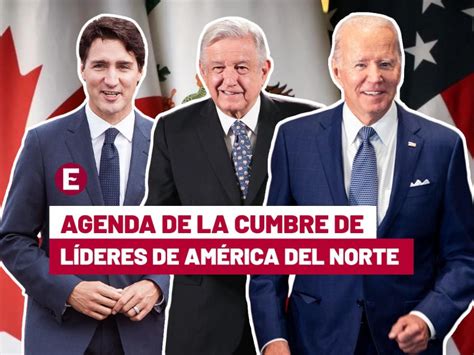 Esta es la agenda de la X Cumbre de Líderes de América del Norte en