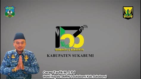 SELAMAT HARI JADI KABUPATEN SUKABUMI KE 153 CECEP TAUFIK WAKIL KEPALA