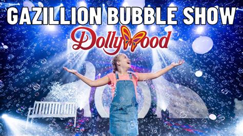 Dollywood Gazillion Bubble Show 2024 Schedule - Willa Julianne