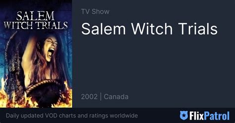 Salem Witch Trials • FlixPatrol