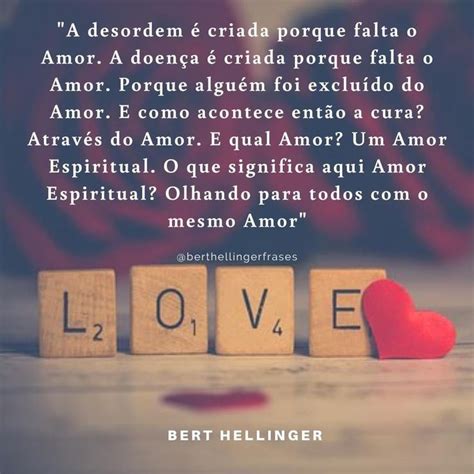 2684 Curtidas 25 Comentários Bert Hellinger Frases