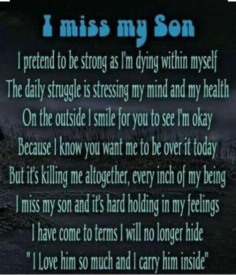 Missing My Son Missing My Son Grief Quotes Grieving Mother