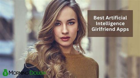 14 Best Artificial Intelligence Girlfriend Apps