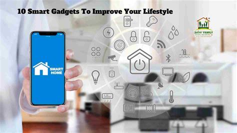 Top 9 Smart Gadgets To Improve Your Lifestyle | Namma Family Builder