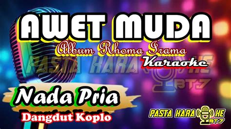 AWET MUDA BY RHOMA IRAMA COVER NADA PRIA KARAOKE YouTube