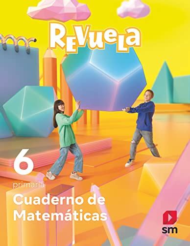 Cuaderno De Matem Ticas Primaria Revuela By Equipo Editorial Sm