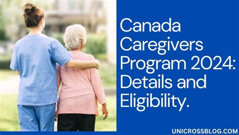 Canada Caregivers Program 2024 Details And Eligibility Unicrossblog