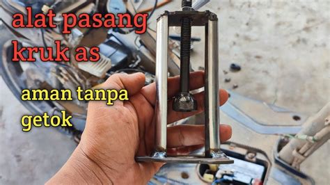 Alat Pasang Kruk As Bikin Sendiri Dari Barang Bekas Tidak Kalah Dengan