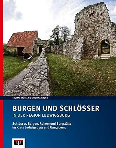 Burgen und Schlösser in der Region Ludwigsburg Schlösser Burgen