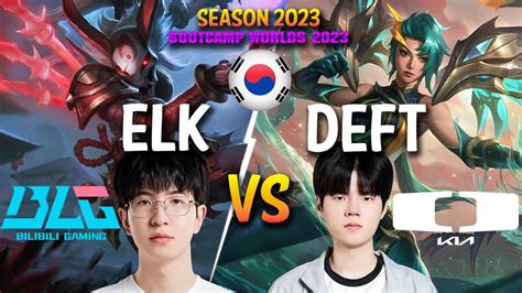 Blg Elk Vs Dk Deft Elk Kalista Vs Deft Kai Sa Adc Patch Kr