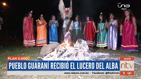 Pueblo Guaran Recibi El Lucero Del Alba V Deo Dailymotion