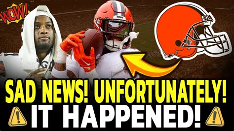 Out Now Sad News Unpleasant Surprise Cleveland Browns News Today