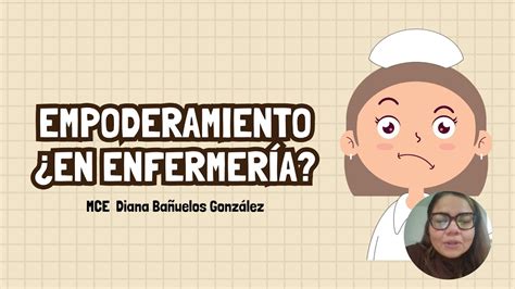 Empoderamiento en Enfermería YouTube