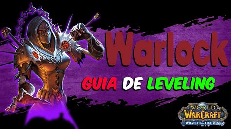 Wotlk Guia De Warlock Leveling Br Youtube