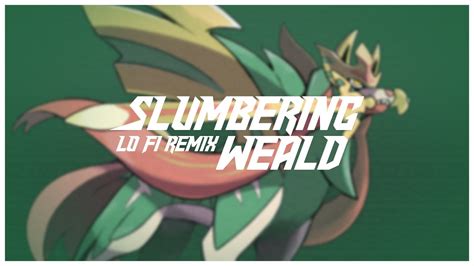 Pokemon Slumbering Weald Lo Fi Remix Youtube