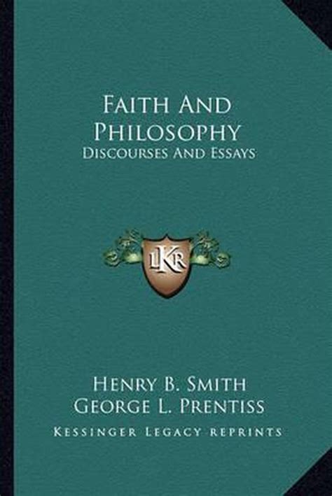 Faith And Philosophy Henry B Smith 9781163800966 Boeken