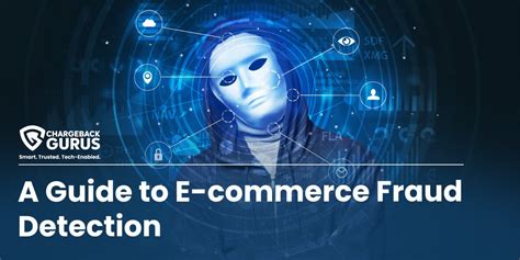 A Guide To E Commerce Fraud Detection