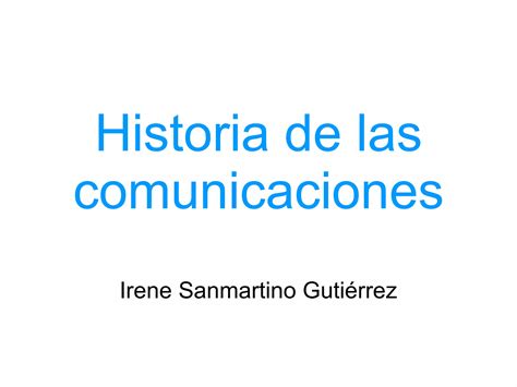 Historia De Las Comunicaciones Ppt