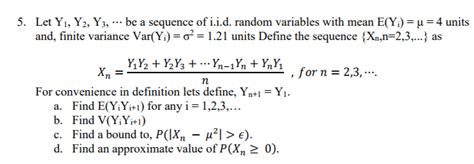 Solved Let Y Y Y Be A Sequence Of I I D Random Chegg