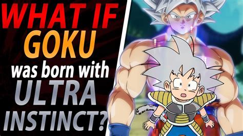 What If Goku Was Born With Ultra Instinct Ultra Instinct Kid Goku