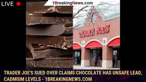 106290 MainTrader Joe S Sued Over Claims Chocolate Has Unsafe Lead