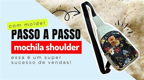 Aprenda A Fazer Uma Sling Bag Passo A Passo Completo Sucesso De