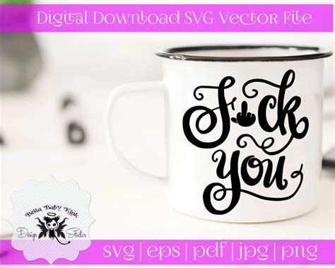 Fuck You Middle Finger SVG File For Cricut Silhouette Cameo Etsy