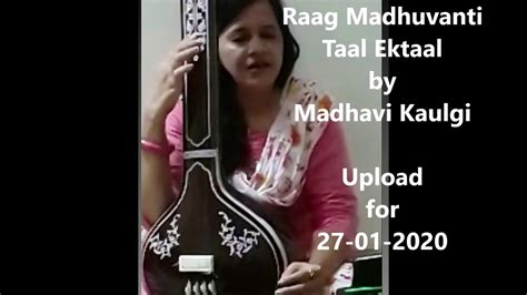 Raag Madhuvanti Self Composed Bandish By Madhavi Kaulgi Youtube