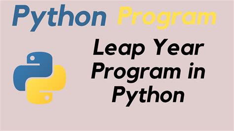 Python Program To Check Leap Yearleapyearprograminpython Youtube