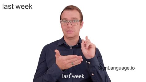 Last Week In Asl Example 1 American Sign Language