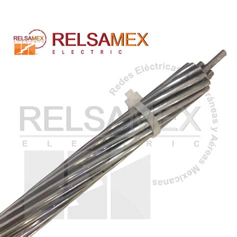 Cable De Aluminio Acsr Cal Relsamex Proveedor De Cable