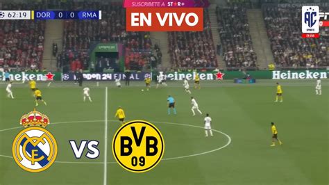 REAL MADRID Vs BORUSSIA DORTMUND EN VIVO CHAMPIONS LEAGUE FECHA