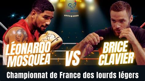 Boxe L Onardo Mosqu A Vs Brice Clavier En Replay Web