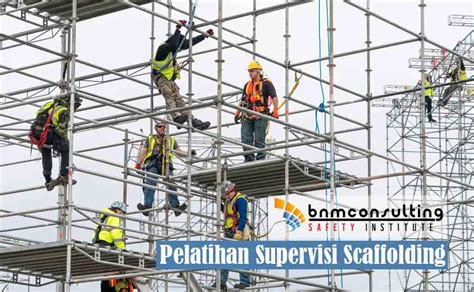 Sertifikat Supervisi Scaffolding Sertifikasi Kemnaker Ri Bnm Consulting