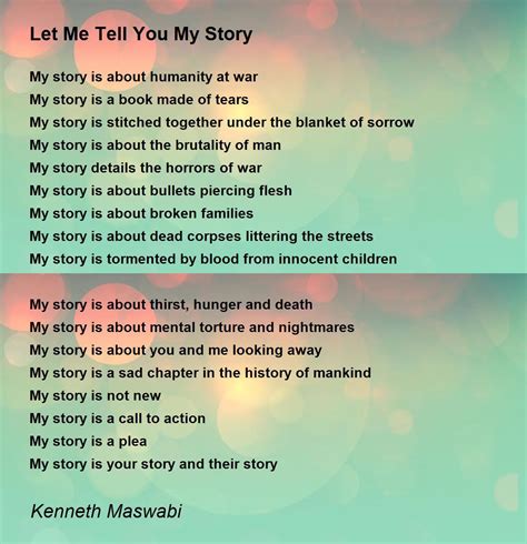 Let Me Tell You My Story Let Me Tell You My Story Poem By Kenneth Maswabi