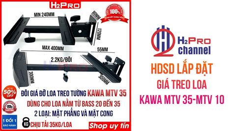 Hướng dẫn lắp đặt giá treo loa KAWA MTV10 MTV35 giá treo loa BMB JBL