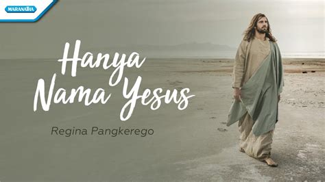 Hanya Nama Yesus Regina Pangkerego Official Lyric Video YouTube