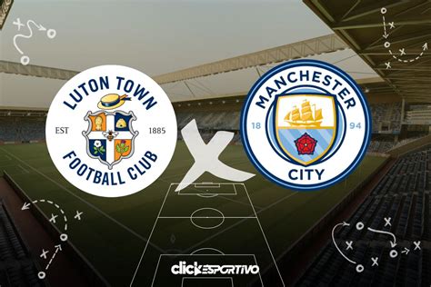 Luton Town x Manchester City onde assistir ao vivo horário