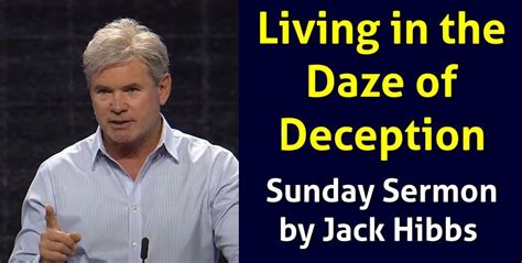 Watch Jack Hibbs Sunday Sermon - Living in the Daze of Deception