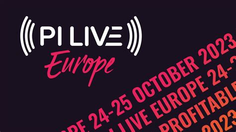 Pi Live Europe 22 23 October 2024 Build Profitable Partnerships