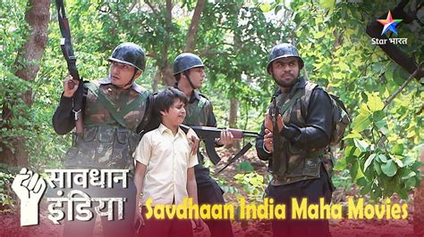 SAVDHAAN INDIA MAHA MOVIE Kaise N S Commandos Ne Ugrawaadiyon Ko